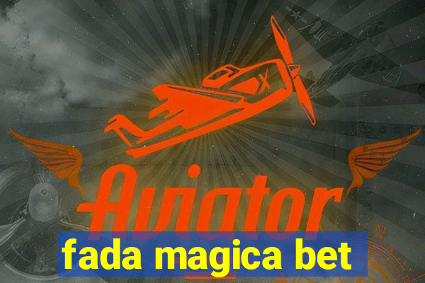 fada magica bet